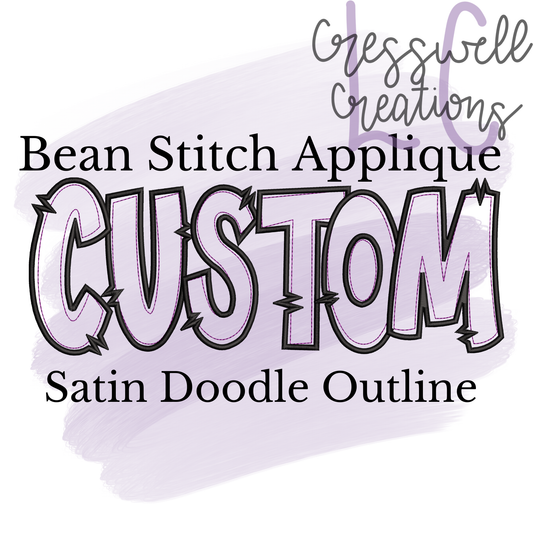 Custom Bean Stitch Applique With Satin Doodle Outline Machine Embroidery Design