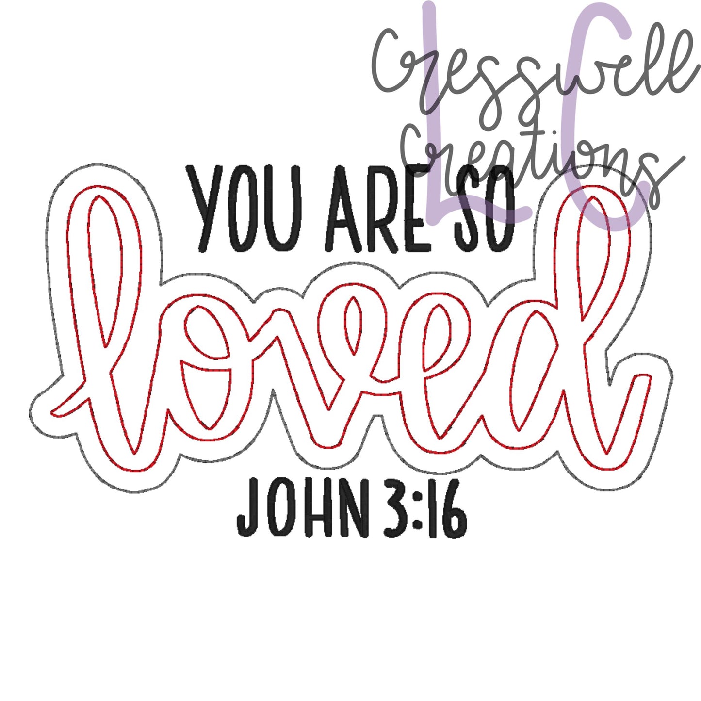 You Are So Loved Bean Stitch Double Applique Machine Embroidery Design